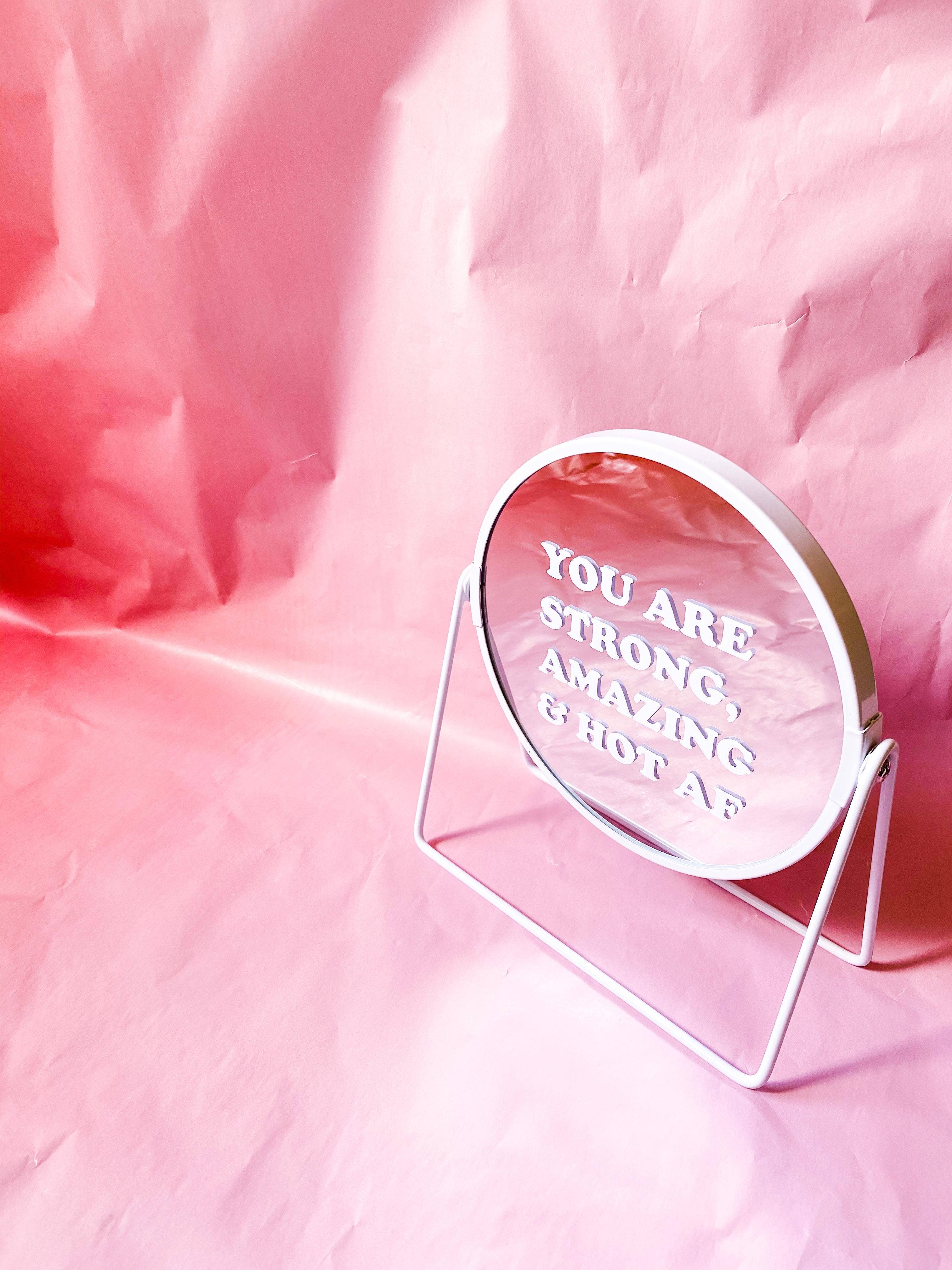 You Are Strong, Amazing & Hot AF Mirror Sticker - Time's Reel