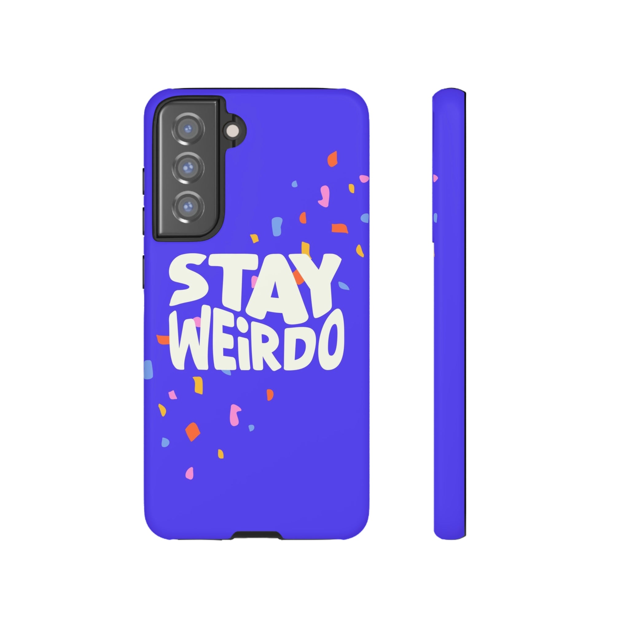 Stay Weirdo Phone Case - Time's Reel